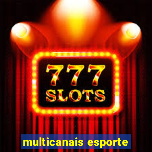 multicanais esporte